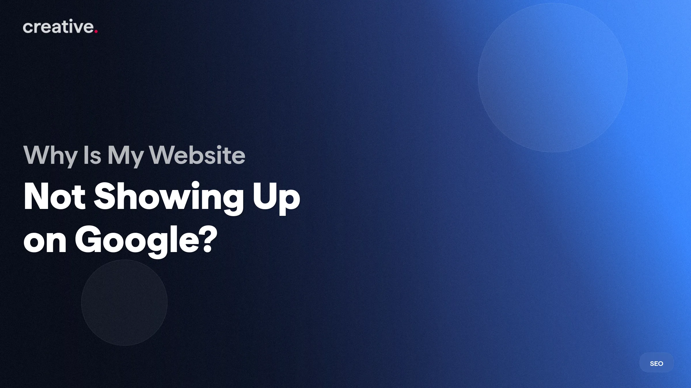 Why Is My Website Not Showing Up on Google? 2026 Fixes